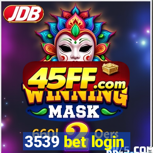 3539 bet login